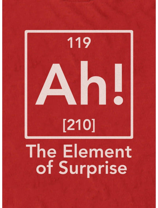 AH! Element of Surprise Periodic Table T-Shirt - US 7688