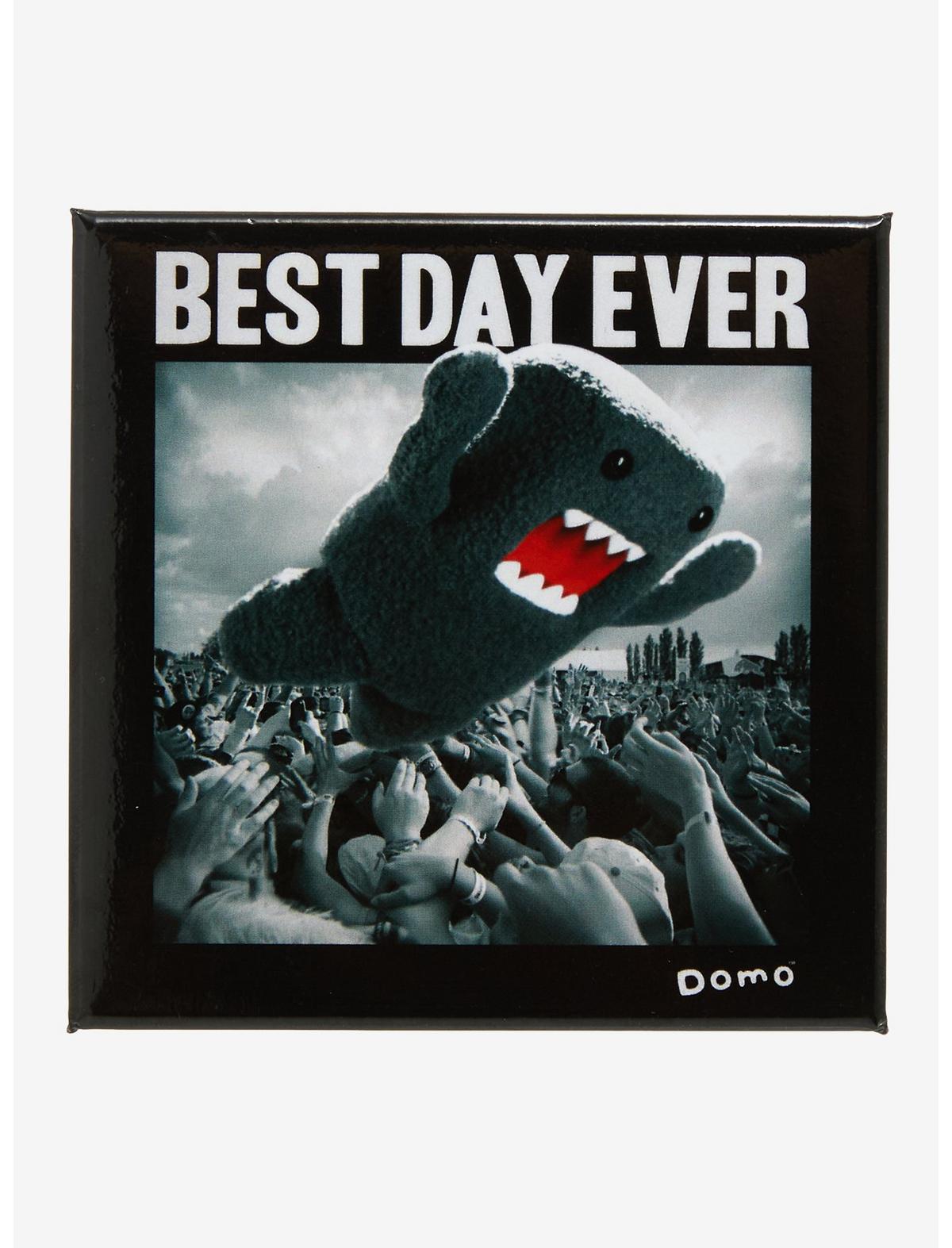 Domo Best Day Ever Pin - US 9775